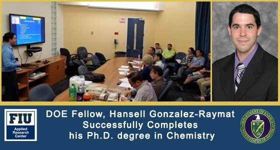 DOE Fellow, Hansell Gonzalez-Raymat Successfully Completes his Ph.D. degree in Chemistry